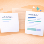 Article Topic vs Article Brief